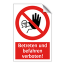 Betreten und befahren verboten!