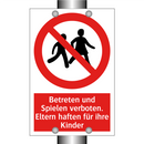 Betreten und Spielen verboten. Eltern haften für ihre Kinder