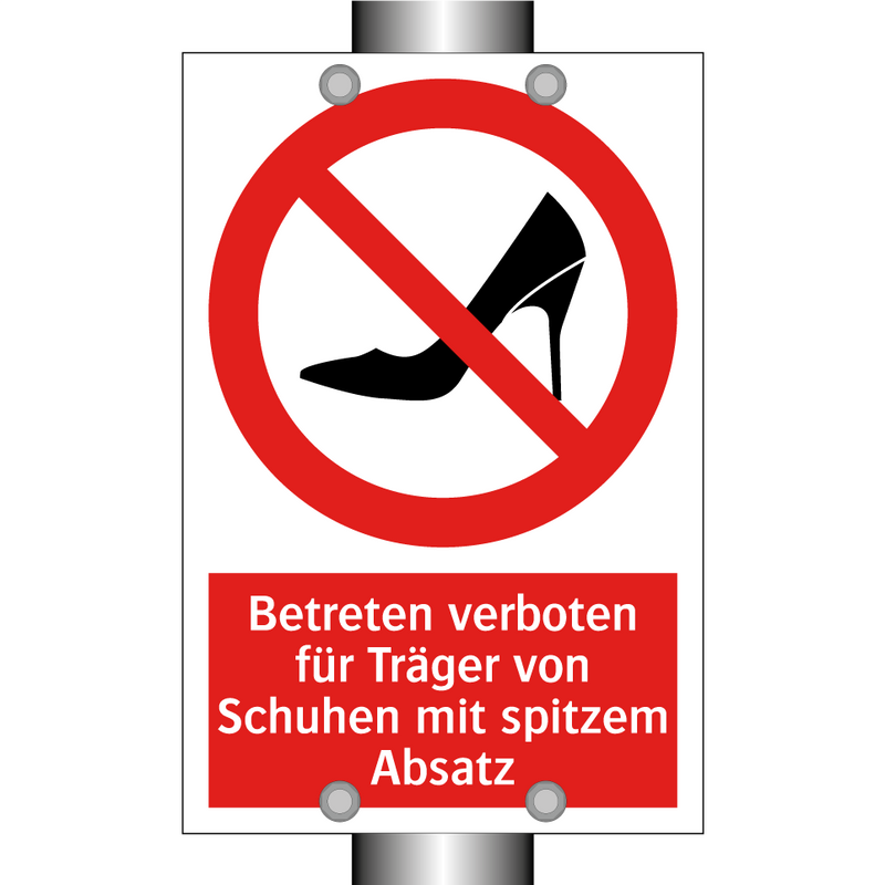 Betreten verboten für Träger von Schuhen mit spitzem Absatz