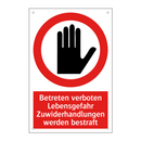 Betreten verboten Lebensgefahr Zuwiderhandlungen werden bestraft