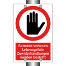 Betreten verboten Lebensgefahr Zuwiderhandlungen werden bestraft