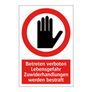 Betreten verboten Lebensgefahr Zuwiderhandlungen werden bestraft