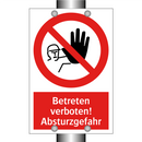 Betreten verboten! Absturzgefahr