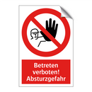 Betreten verboten! Absturzgefahr
