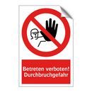Betreten verboten! Durchbruchgefahr
