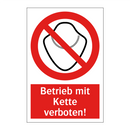 Betrieb mit Kette verboten!