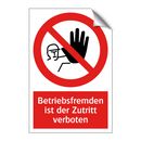 Betriebsfremden ist der Zutritt verboten