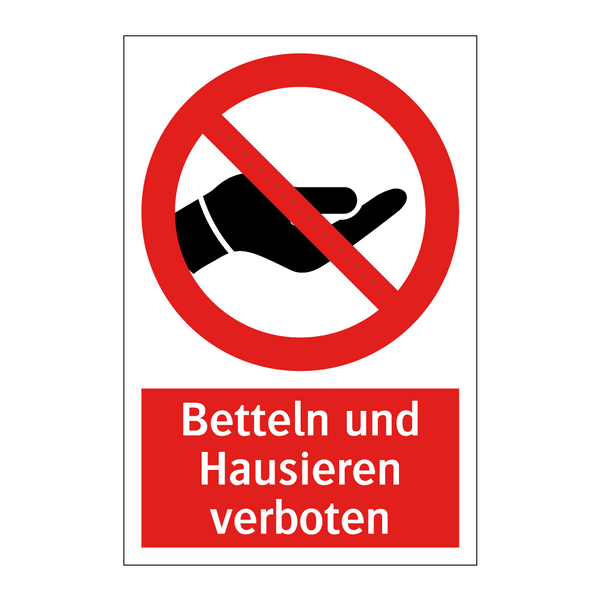 Betteln und Hausieren verboten