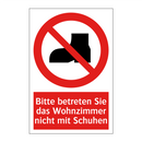 Bitte betreten Sie das Wohnzimmer nicht mit Schuhen