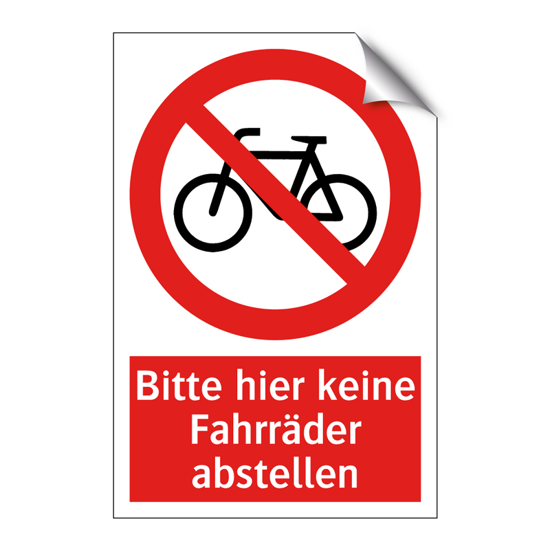 Bitte hier keine Fahrräder abstellen