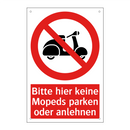 Bitte hier keine Mopeds parken oder anlehnen