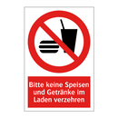 Bitte keine Speisen und Getränke im Laden verzehren