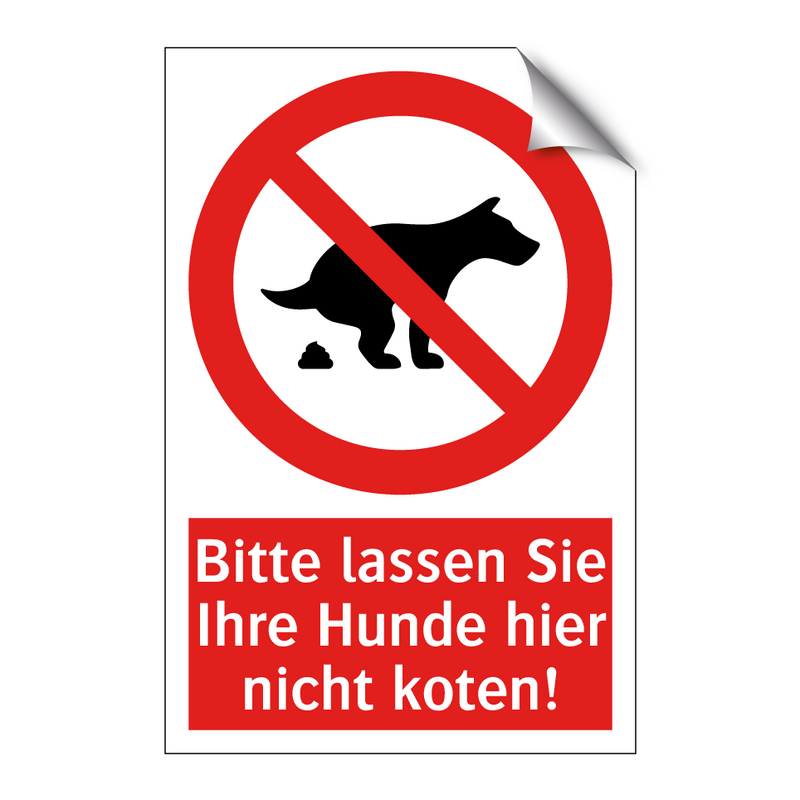 Bitte lassen Sie Ihre Hunde hier nicht koten!