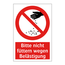 Bitte nicht füttern wegen Belästigung