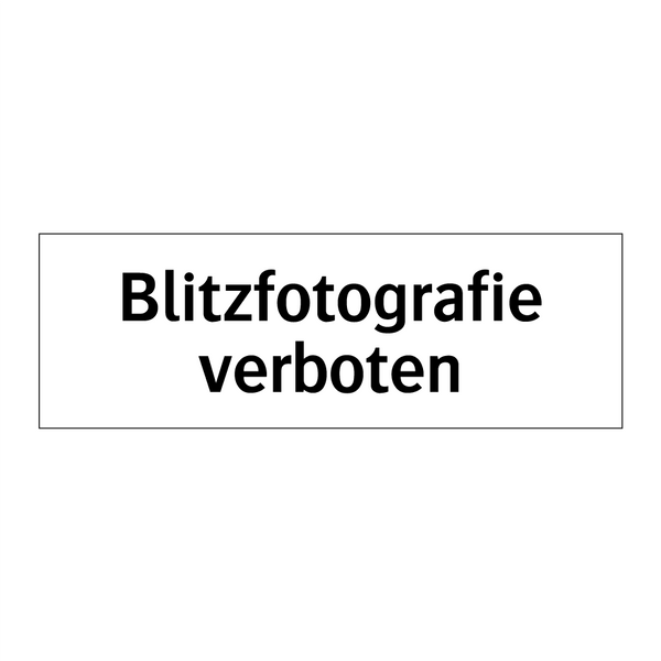 Blitzfotografie verboten