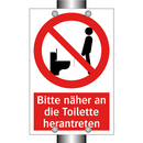 Bitte näher an die Toilette herantreten