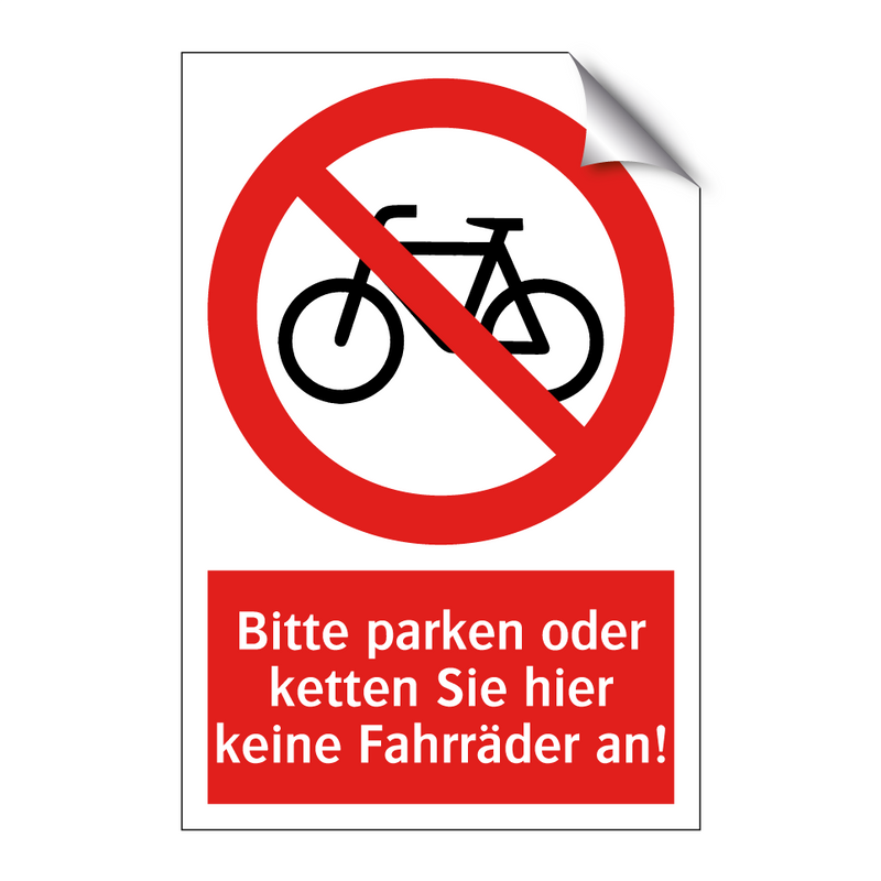 Bitte parken oder ketten Sie hier keine Fahrräder an!