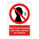 Bitte Ruhe! Schreien oder Lärm machen ist verboten