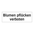 Blumen pflücken verboten