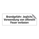 Brandgefahr: Jegliche Verwendung von offenem Feuer verboten
