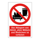 Das Ablagern von Abfall, alten Möbeln und Ähnlichem ist verboten