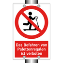 Das Befahren von Palettenregalen ist verboten