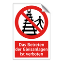 Das Betreten der Gleisanlagen ist verboten