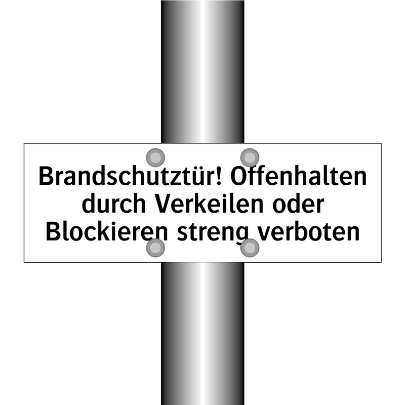 Brandschutztür! Offenhalten durch Verkeilen oder Blockieren streng verboten