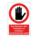 Das Betreten des Geländes ist verboten; kontaminiertes Land