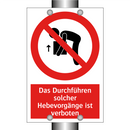 Das Durchführen solcher Hebevorgänge ist verboten