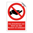 Das Entnehmen von Eiern aus den Nestern ist verboten!