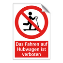 Das Fahren auf Hubwagen ist verboten