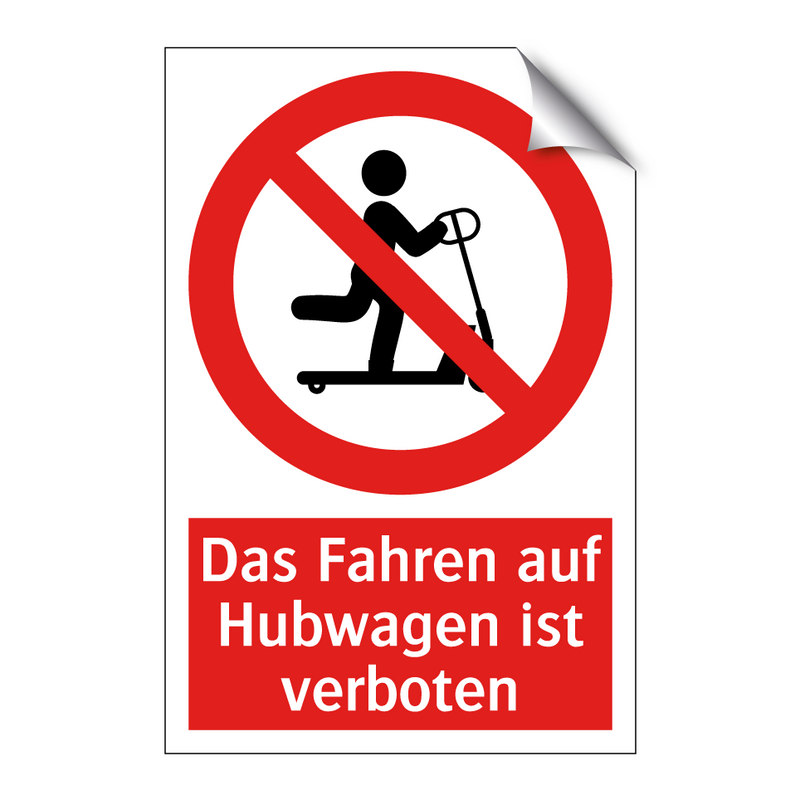 Das Fahren auf Hubwagen ist verboten
