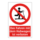 Das Fahren mit dem Hubwagen ist verboten
