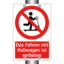 Das Fahren mit Hubwagen ist verboten