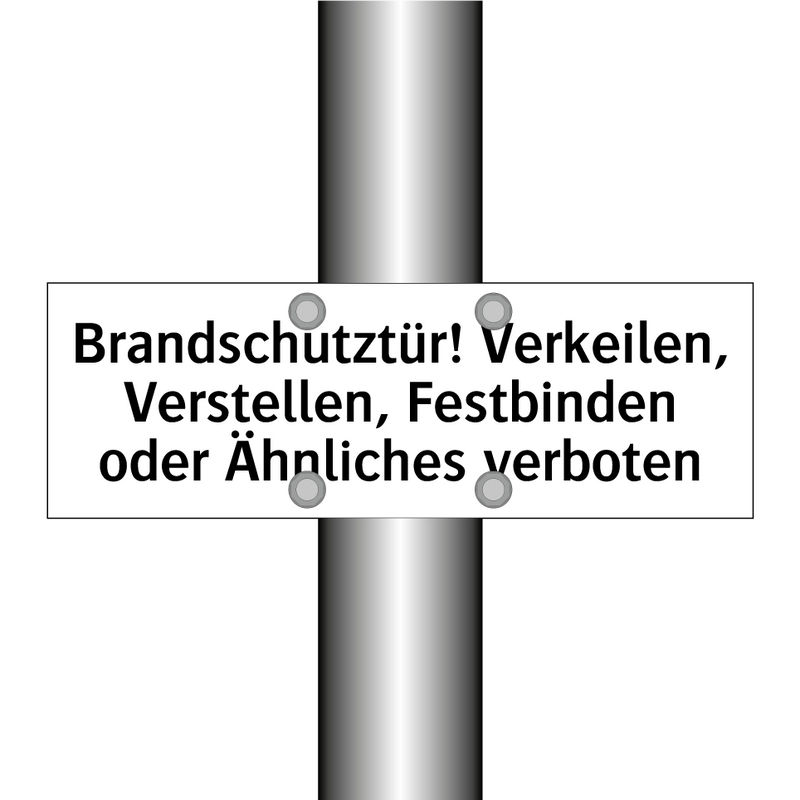 Brandschutztür! Verkeilen, Verstellen, Festbinden oder Ähnliches verboten