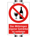 Das Mitbringen eigener Getränke ist verboten