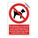 Das Mitbringen von Hunden in den Verkaufsbereich ist nicht erlaubt. Bitte binden Sie Ihren Hund an der dafür vorgesehenen Stelle an