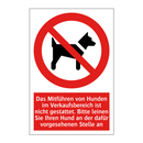 Das Mitführen von Hunden im Verkaufsbereich ist nicht gestattet. Bitte leinen Sie Ihren Hund an der dafür vorgesehenen Stelle an