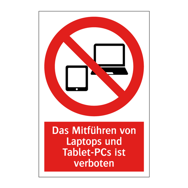 Das Mitführen von Laptops und Tablet-PCs ist verboten