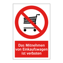 Das Mitnehmen von Einkaufswagen ist verboten