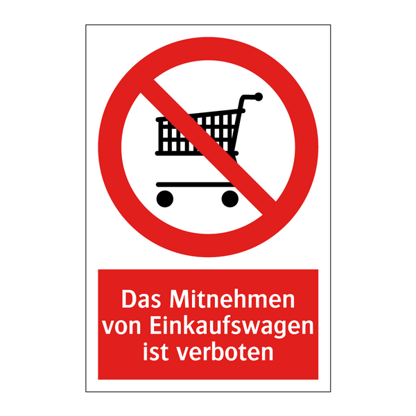 Das Mitnehmen von Einkaufswagen ist verboten