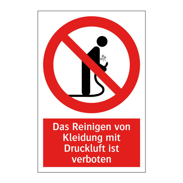 Das Reinigen von Kleidung mit Druckluft ist verboten