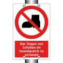 Das Tragen von Schuhen im Innenbereich ist verboten