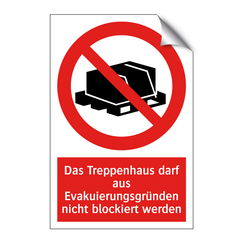 Das Treppenhaus darf aus Evakuierungsgründen nicht blockiert werden