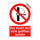 Das Ventil darf nicht geöffnet werden