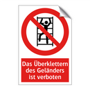 Das Überklettern des Geländers ist verboten