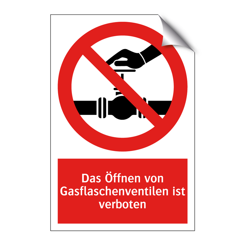 Das Öffnen von Gasflaschenventilen ist verboten