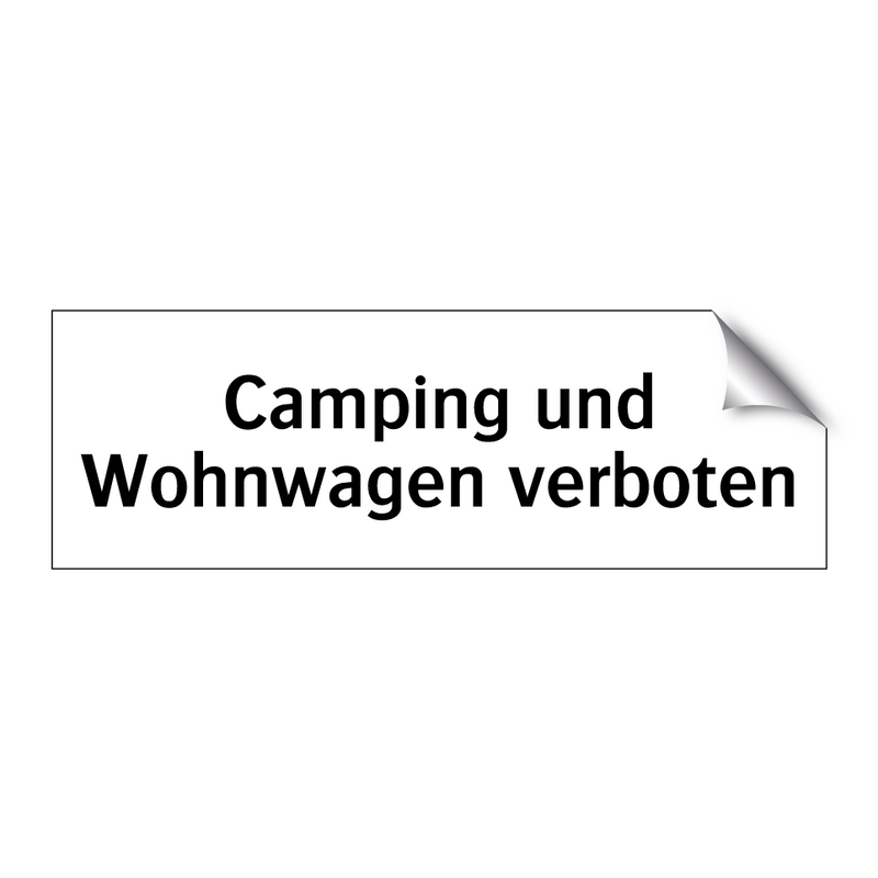 Camping und Wohnwagen verboten