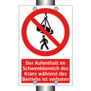 Der Aufenthalt im Schwenkbereich des Krans während des Betriebs ist verboten